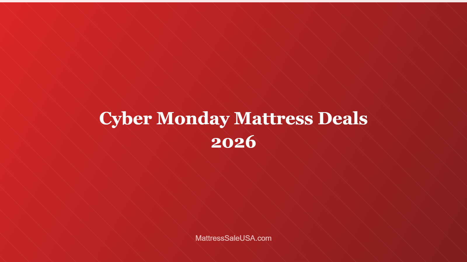 Cyber Monday Mattress Deals 2026